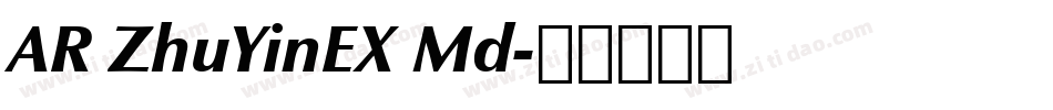 AR ZhuYinEX Md字体转换